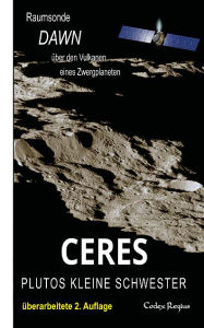 Title: Ceres: Plutos kleine Schwester, Author: Codex Regius