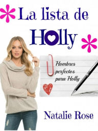 Title: La lista de Holly, Author: Natalie Rose