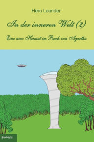 Title: In der inneren Welt (Band 2): Eine neue Heimat im Reich von Agartha, Author: Hero Leander