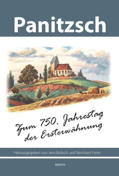 Panitzsch: Zum 750. Jahrestag der Ersterwähnung