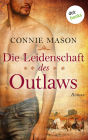 Die Leidenschaft des Outlaws: Roman