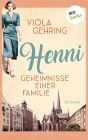 Henni - Geheimnisse einer Familie - oder: Das Fl stern des Gl cks: Roman Das Fl stern des Gl cks 1 Eine Familiensaga