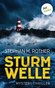 Title: Sturmwelle: Thriller, Author: Stephan M. Rother