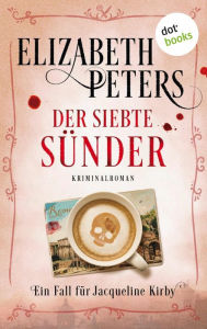 Title: Der siebte Sünder: Ein Fall für Jacqueline Kirby - Band 1: Kriminalroman, Author: Elizabeth Peters