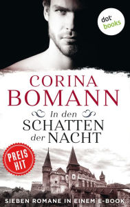 Title: In den Schatten der Nacht: Sieben Romane in einem E-Book, Author: Corina Bomann