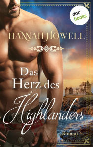 Title: Das Herz des Highlanders: Roman, Author: Hannah Howell