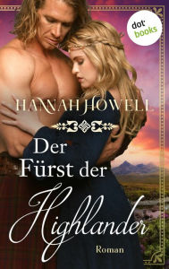 Title: Der Fürst der Highlander - Highland Lovers: Erster Roman, Author: Hannah Howell