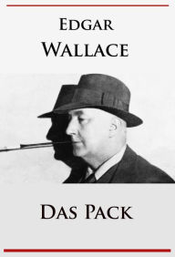 Title: Das Pack, Author: Edgar Wallace