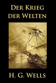 Title: Der Krieg der Welten, Author: H. G. Wells