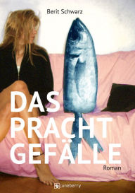 Title: Das Prachtgefälle: Roman, Author: Tadeusz Tomaszewski