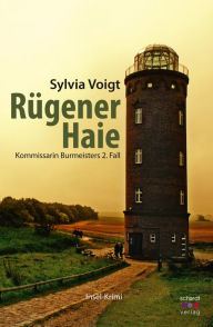 Title: Rügener Haie: Kommissarin Burmeisters zweiter Fall. Insel-Krimi, Author: Takashi Kazamaki