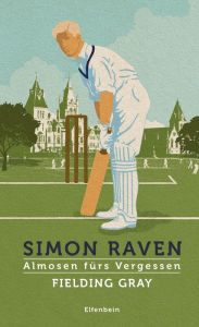 Title: Fielding Gray: Roman, Author: Simon Raven
