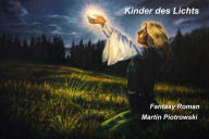 Title: Kinder des Lichts, Author: Martin Piotrowski