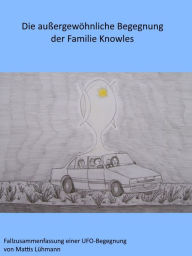 Title: Die außergewöhnliche Begegnung der Familie Knowles, Author: Mattis Lühmann