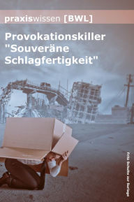 Title: Praxiswissen Bwl: Provokationskiller 