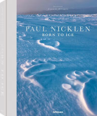 Title: Born to Ice, Author: Paul Nicklen
