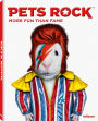 Pets Rock: More Fun than Fame