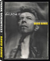 Title: Collaboration: David Bowie 1991 - 2007, Author: Frank Ockenfels