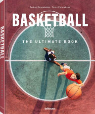 Title: Basketball - The Ultimate Book, Author: Gestalten