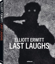 Title: Last Laughs, Author: Elliott Erwitt