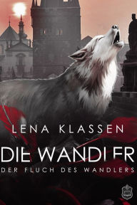 Title: Der Fluch des Wandlers, Author: Lena Klassen