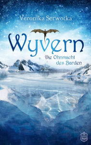Title: Wyvern 3: Die Ohnmacht des Barden, Author: Veronika Serwotka