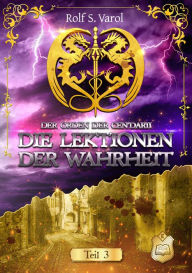 Title: Die Lektionen der Wahrheit, Author: Rolf S. Varol