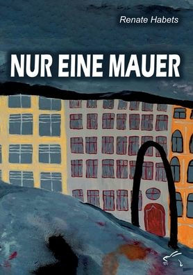 Nur eine Mauer