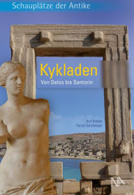 Title: Kykladen: Von Delos bis Santorin, Author: Kurt Roeske