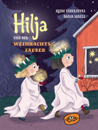 Title: Hilja und der Weihnachtszauber (Bd. 3), Author: Heidi Viherjuuri