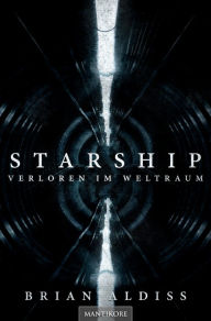 Title: Starship - Verloren im Weltraum, Author: Brian Aldiss