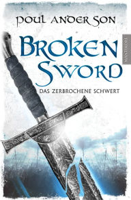 Title: Broken Sword - Das zerbrochene Schwert, Author: Poul Anderson