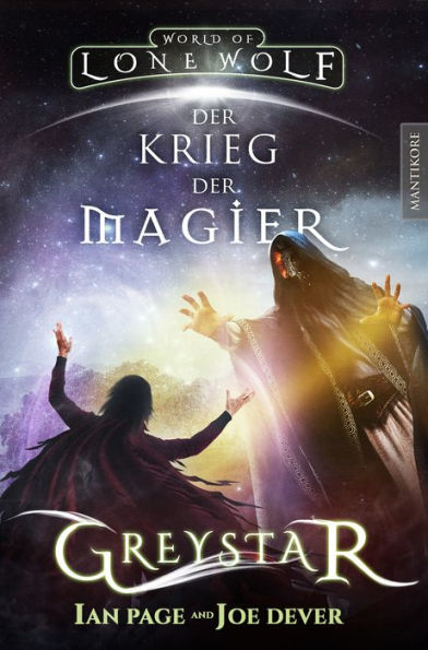 Greystar 04 - Der Krieg der Magier: Ein Fantasy-Spielbuch in der Welt des Einsamen Wolf