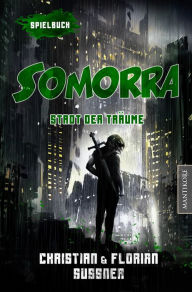 Title: Somorra - Stadt der Träume: Ein Fantasy-Spielbuch, Author: Christian Sussner