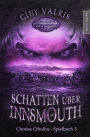 Choose Cthulhu 3 - Schatten über Insmouth: Horror Spielbuch inklusive H.P. Lovecrafts Roman Schatten über Insmouth