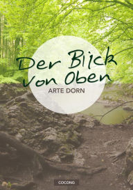 Title: Der Blick von Oben: Skrupellose Machenschaften, Author: Arte Dorn