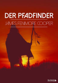 Title: Der Pfadfinder, Author: James Fenimore Cooper