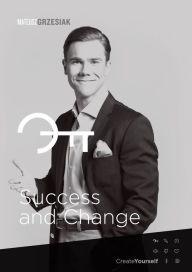 Title: Success and Change, Author: Mateusz Grzesiak