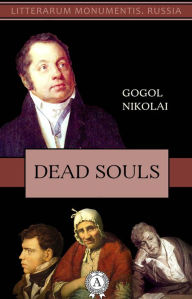 Title: Dead Souls, Author: Nikolai Gogol