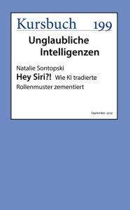 Title: Hey Siri?!: Wie KI tradierte Rollenmuster zementiert, Author: Natalie Sontopski