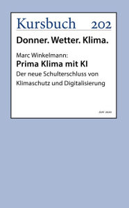 Title: Prima Klima mit KI: Der neue Schulterschluss von Klimaschutz und Digitalisierung, Author: Marc Winkelmann