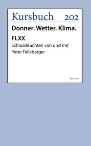 Title: FLXX 4 Schlussleuchten von und mit Peter Felixberger, Author: Peter Felixberger