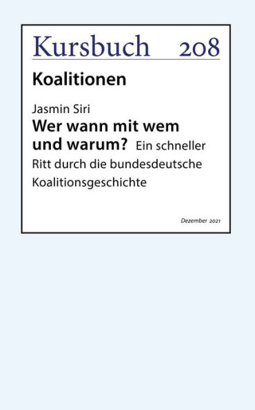 Wer wann mit wem und warum?: Ein schneller Ritt durch die bundesdeutsche Koalitionsgeschichte