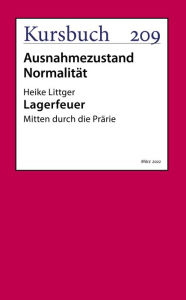 Title: Lagerfeuer: Mitten durch die Prärie, Author: Heike Littger