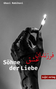 Title: Söhne der Liebe, Author: Ghazi Rabihavi