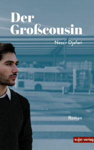 Title: Der Großcousin: Nassir Djafari, Author: Nassir Djafari