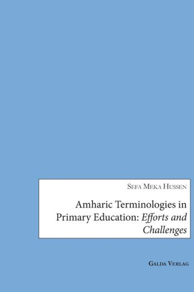 Amharic Terminologies in Primary Education: Efforts and Challenges