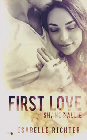 First Love: Shane & Allie