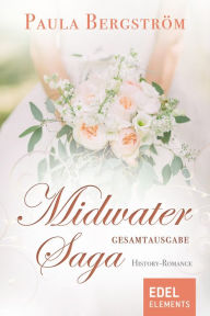 Title: Midwater Saga - Gesamtausgabe, Author: Paula Bergström