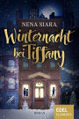 Winternacht bei Tiffany: Roman